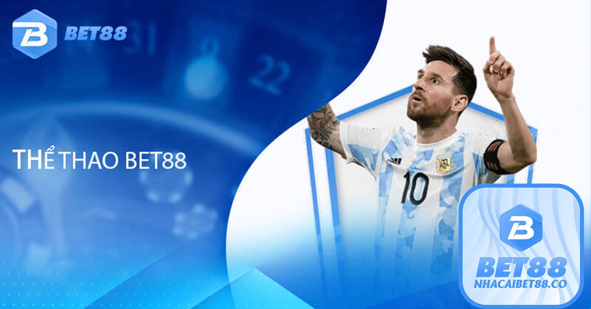 Những gì bạn cần biết về Thể Thao Bet88