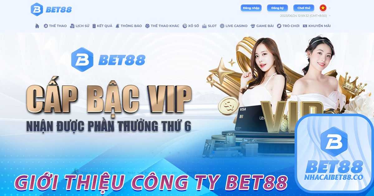 Giới thiệu Công Ty Bet88