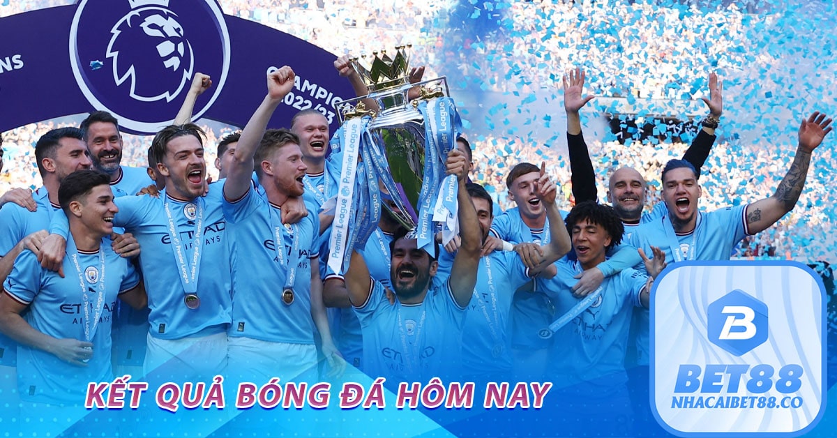Kết quả bóng đá hôm nay